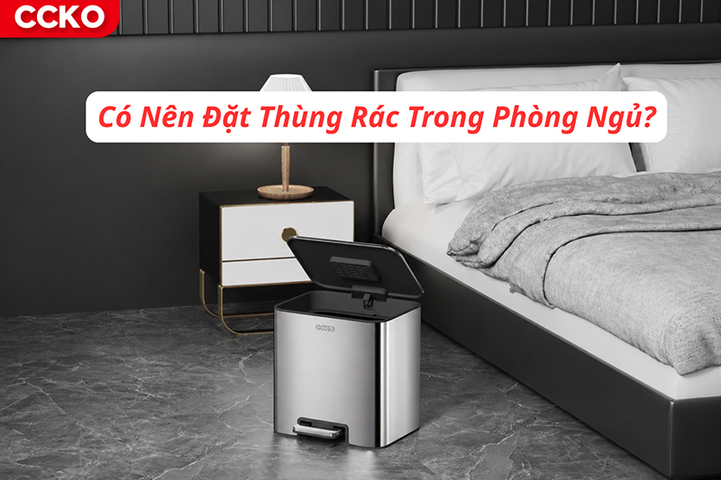 Có nên đặt thùng rác trong phòng ngủ không